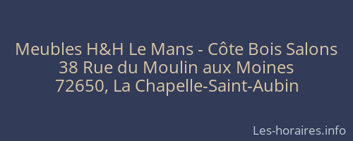 Meubles H&H Le Mans - Côte Bois Salons