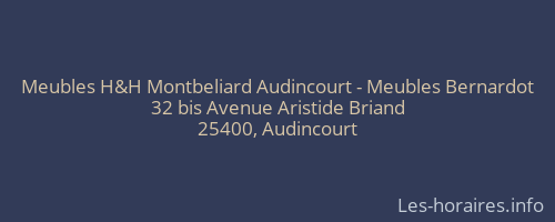 Meubles H&H Montbeliard Audincourt - Meubles Bernardot