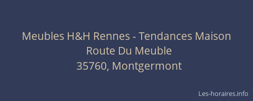Meubles H&H Rennes - Tendances Maison