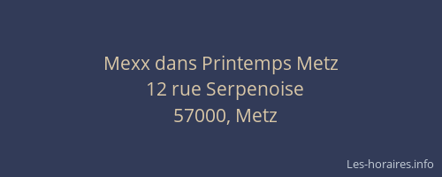 Mexx dans Printemps Metz