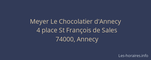 Meyer Le Chocolatier d'Annecy