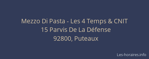 Mezzo Di Pasta - Les 4 Temps & CNIT