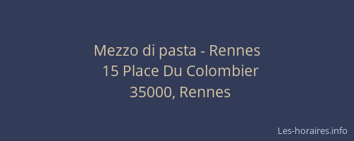 Mezzo di pasta - Rennes