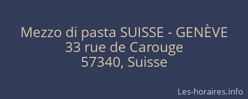 Mezzo di pasta SUISSE - GENÈVE