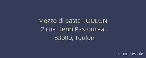 Mezzo di pasta TOULON
