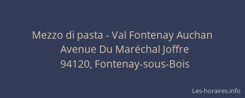 Mezzo di pasta - Val Fontenay Auchan