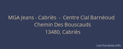 MGA Jeans - Cabriès  -  Centre Cial Barnéoud