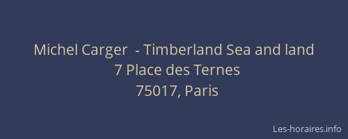 Michel Carger  - Timberland Sea and land