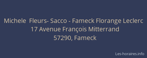 Michele  Fleurs- Sacco - Fameck Florange Leclerc