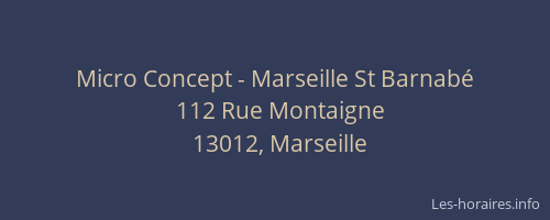 Micro Concept - Marseille St Barnabé