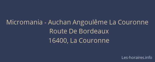 Micromania - Auchan Angoul&ecirc;me La Couronne