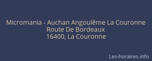 Micromania - Auchan Angoulême La Couronne
