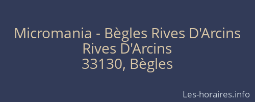 Micromania - Bègles Rives D'Arcins