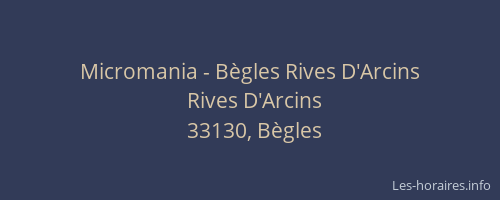 Micromania - Bègles Rives D'Arcins