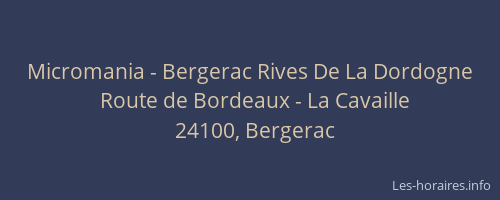 Micromania - Bergerac Rives De La Dordogne