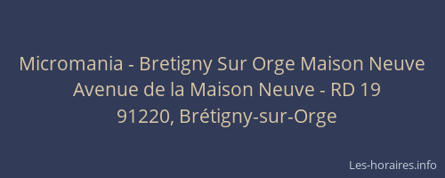 Micromania - Bretigny Sur Orge Maison Neuve
