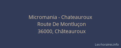 Micromania - Chateauroux