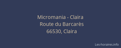 Micromania - Claira