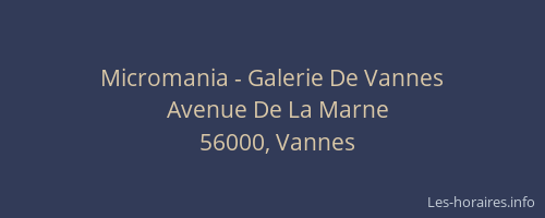 Micromania - Galerie De Vannes