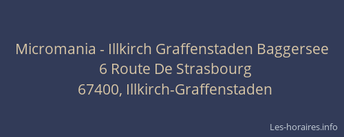 Micromania - Illkirch Graffenstaden Baggersee