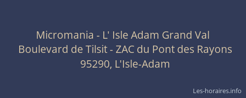 Micromania - L' Isle Adam Grand Val