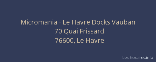 Micromania - Le Havre Docks Vauban