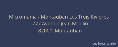 Micromania - Montauban Les Trois Rivières