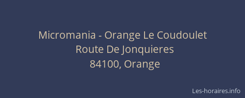 Micromania - Orange Le Coudoulet