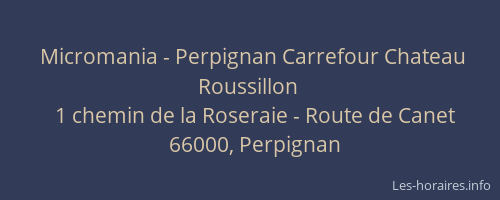 Micromania - Perpignan Carrefour Chateau Roussillon