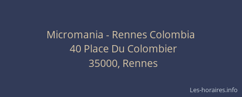 Micromania - Rennes Colombia