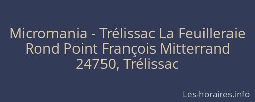 Micromania - Trélissac La Feuilleraie
