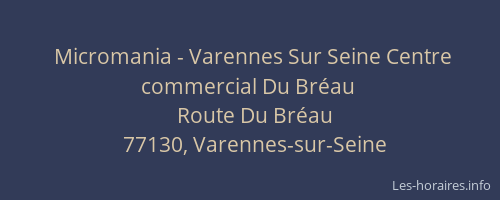 Micromania - Varennes Sur Seine Centre commercial Du Bréau