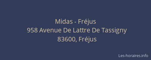 Midas - Fréjus