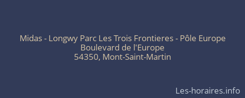 Midas - Longwy Parc Les Trois Frontieres - Pôle Europe