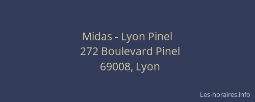 Midas - Lyon Pinel