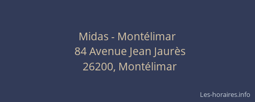 Midas - Montélimar