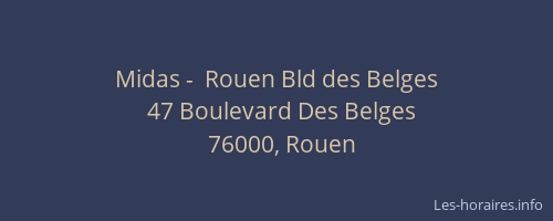 Midas -  Rouen Bld des Belges
