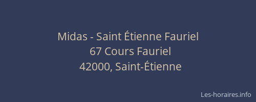 Midas - Saint Étienne Fauriel