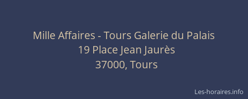 Mille Affaires - Tours Galerie du Palais