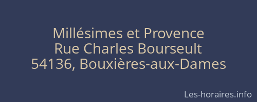 Millésimes et Provence