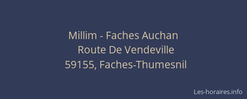 Millim - Faches Auchan