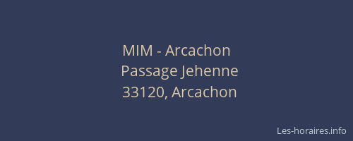 MIM - Arcachon