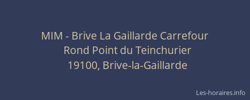 MIM - Brive La Gaillarde Carrefour