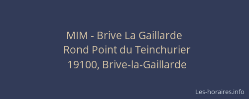MIM - Brive La Gaillarde