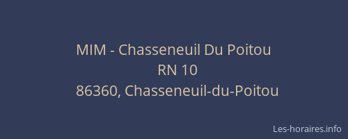 MIM - Chasseneuil Du Poitou