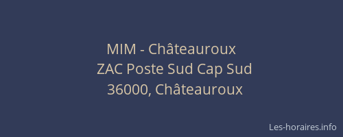 MIM - Châteauroux