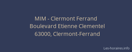 MIM - Clermont Ferrand