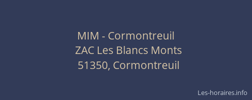 MIM - Cormontreuil