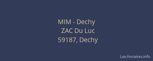 MIM - Dechy