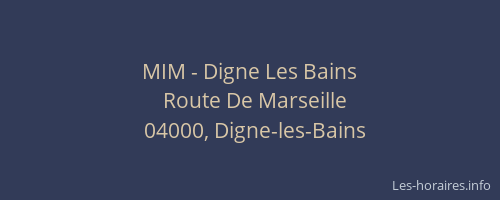 MIM - Digne Les Bains